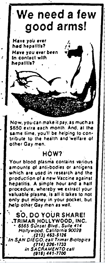 The advert from a plasma broker says “We need a few good arms!  Have you ever had hepatitis?  Have you ever been in contact with hepatitis?”